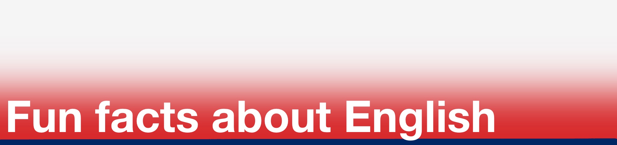 Fun facts about English