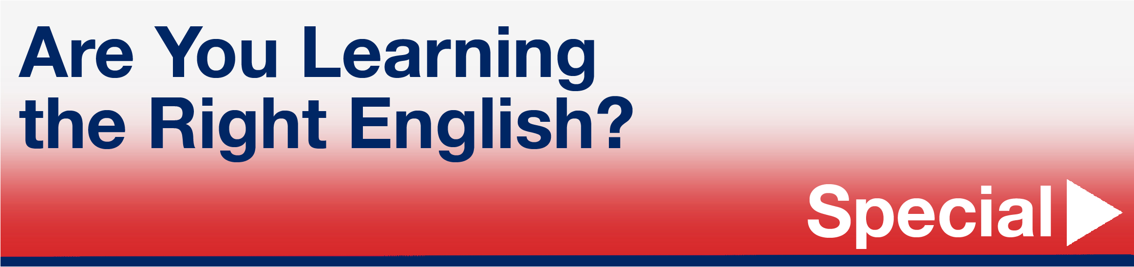 BEP post header image. Text reads: "Are You Learning the Right English?" Category label: Special.